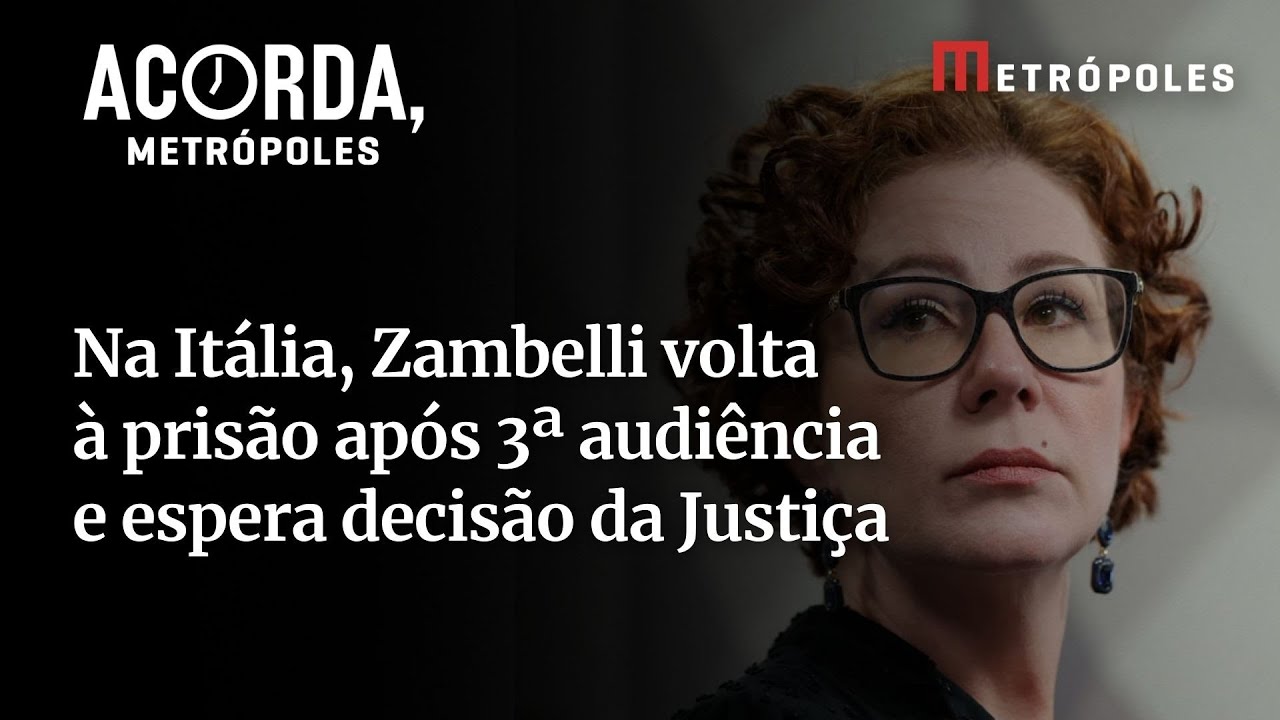 Na Itália Zambelli volta à prisão após 3ª audiência e espera decisão da Justiça