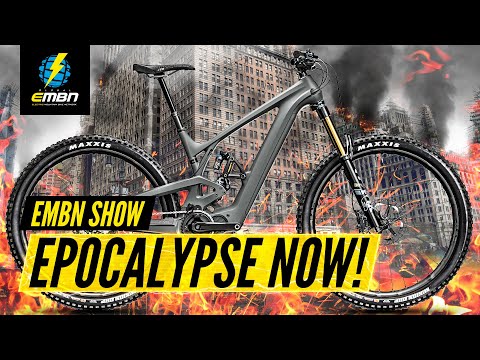The Evil Bikes Epocalypse Has Arrived! | EMBN Show 239