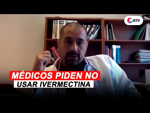 Coronavirus en el Perú: Médicos piden no usar ivermectina para el tratamiento de pacientes COVID-19