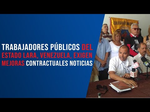 Trabajadores públicos del estado Lara, Venezuela, exigen mejoras contractuales