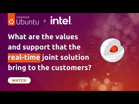 Real-time Ubuntu | What are the values and support the joint solution bring to the customers?