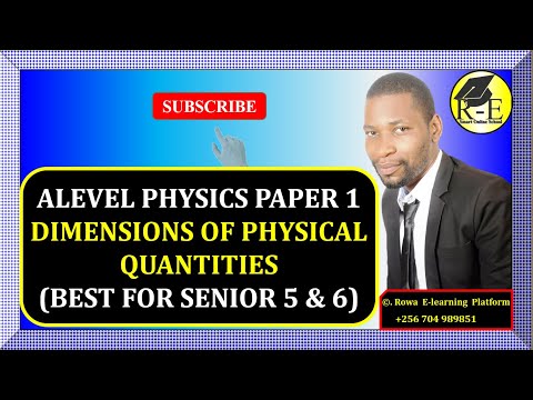 001 – ALEVEL PHYSICS PAPER 1 | DIMENSIONS OF PHYSICAL QUANTITIES | MECHANICS | 510/1