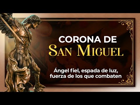 Corona a San Miguel Arcángel   Rosario Angélico #coronilla