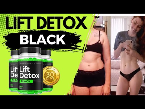 LIFT DETOX BLACK FUNCIONA - LIFT DETOX BLACK FAZ PERDER PESO