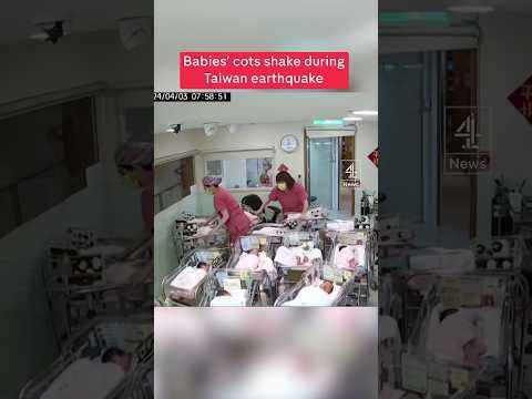 Babies’ cots shake during Taiwan earthquake