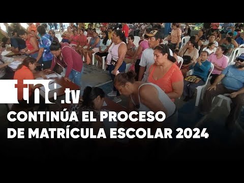 Continúa el proceso de matrícula escolar 2024 en Nicaragua