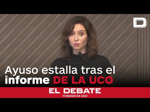 Ayuso estalla tras el informe de la UCO que señala a Sánchez: «Debe dimitir inmediatamente»