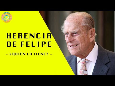 La HERENCIA de FELIPE de EDIMBURGO (((¿A dónde fue)))