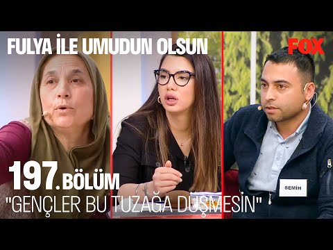 Semih'in Kayınvalidesinden Gerçekler - Fulya İle Umudun Olsun 197. Bölüm