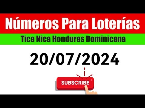 Numeros Para Las Loterias HOY 20/07/2024 BINGOS Nica Tica Honduras Y Dominicana