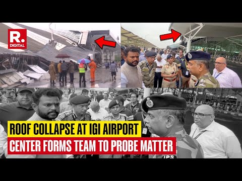 Centre Swings Into Action After Part Of Roof Collapses At Delhi Airport; Team Formed To Probe Matter