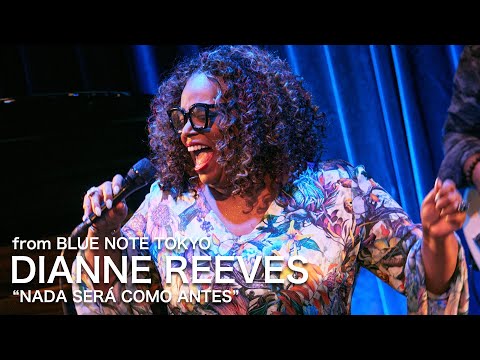 DIANNE REEVES - NADA SERÁ COMO ANTES - BLUE NOTE TOKYO Live 2024
