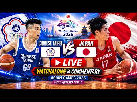 Chinese Taipei vs Japan Live Asian Game Men's Quarter Finals Watchalong &amp; Commentary