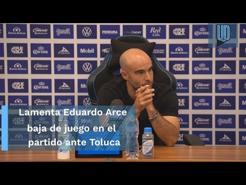 Doloroso revés de Puebla ante Toluca, dimos un paso atrás: Eduardo Arce