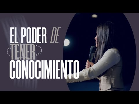EL PODER DE TENER CONOCIMIENTO - Pastora Yesenia Then
