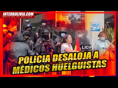 ? LA POLICIA DESALOJA a MÉDICOS HUELGUISTAS EN LA CAJA PETROLERA DE SALUD DE SANTA CRUZ