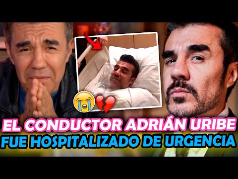 Adrián Uribe CONDUCTOR de “De Noche Pero Sin Sueño” fue HOSPITALIZADO de emergencia