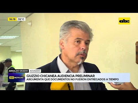 Arnaldo Giuzzio chicanea audiencia preliminar
