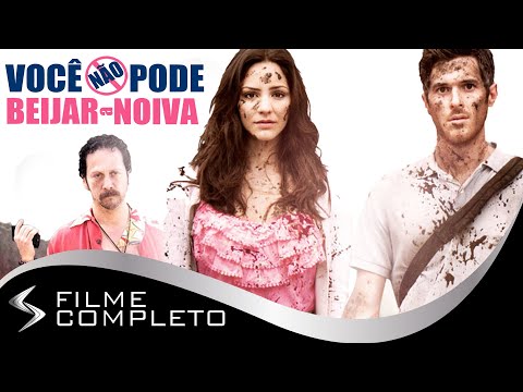 Você Não Pode Beijar a Noiva (2011) · Dublado Português