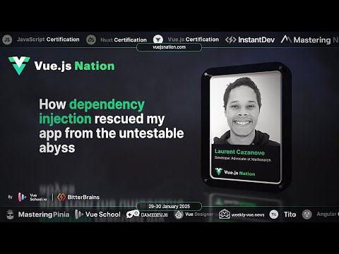 Vue.js Nation 2025: Laurent Cazanove - How dependency injection rescued my app from the abyss