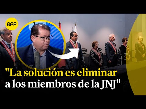 Los miembros de la JNJ deben ser removidos, indica el abogado Julio Rodríguez