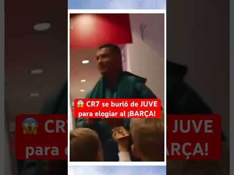 CRISTIANO elogió al BARÇA al burlarse de JUVENTUS | #CristianoRonaldo #Cr7 #Futbol #Barcelona