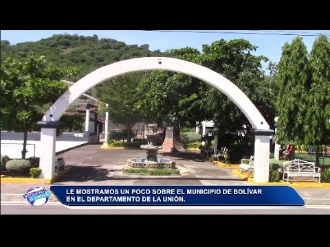 Le mostramos un poco sobre el municipio de Bolívar en el municipio de Bolívar, La Unión