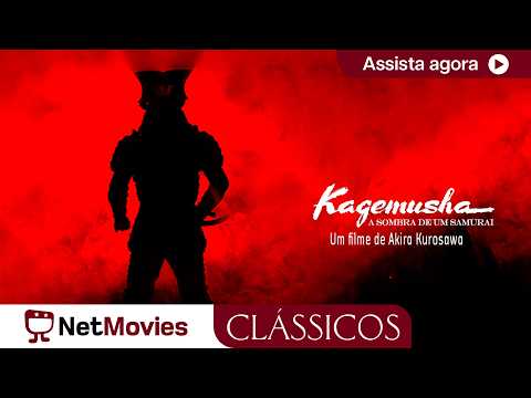 Kagemusha: A Sombra de um Samurai - 1980 - filme completo de 𝑨𝒌𝒊𝒓𝒂 𝑲𝒖𝒓𝒐𝒔𝒂𝒘𝒂 | NetMovies Clássicos