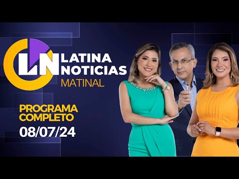 LATINA EN VIVO: EDICIÓN MATINAL - LUNES 8 DE JULIO DE 2024