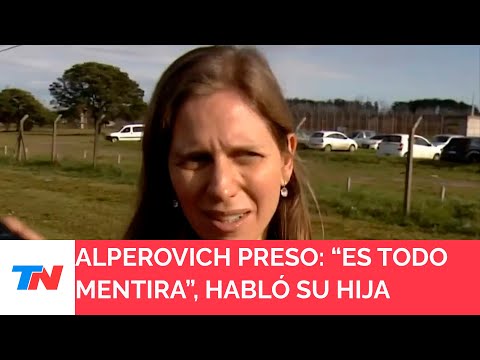 Habló la hija de Alperovich tras la condena por violación: “Es todo mentira”