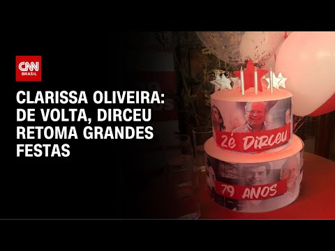 ​Análise: De volta, Dirceu retoma grandes festas | LIVE CNN