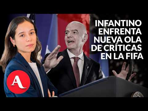 Infantino enfrenta nueva ola de críticas en la FIFA
