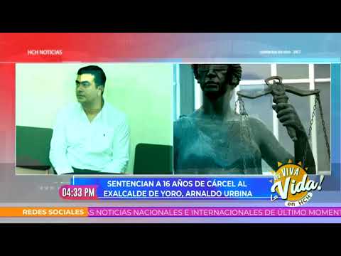 Sentencian a 16 años de cárcel a exalcalde de Yoro Arnaldo Urbina
