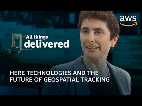 HERE Technologies and the Future of Geospatial Tracking | All Things Delivered - Season 1 Episode 2