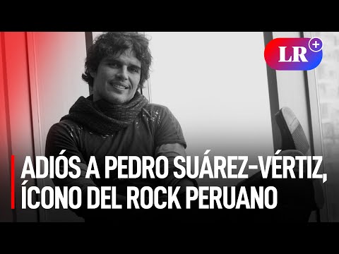 ROCK peruano de luto: PEDRO SUÁREZ-VÉRTIZ MURIÓ a los 54 años tras sufrir un PARO CARDIACO