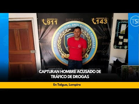 Capturan hombre acusado de tráfico de drogas en Talgua, Lempira
