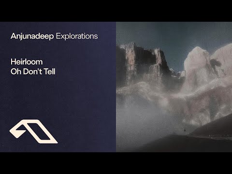 Heirloom - Oh Don't Tell