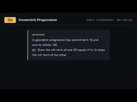 9709 P1 Q9 | Geometric Progression — Two Possible First Terms (9709/12 MJ23)