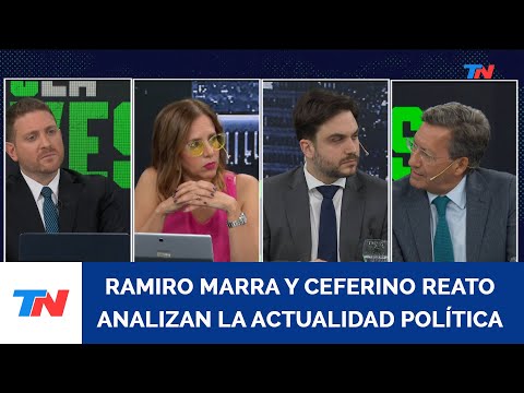 Ramiro Marra y Ceferino Reato analizan la actualidad política.
