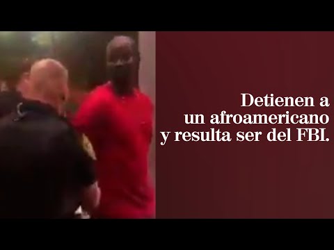Vídeo viral: Detienen en 2019 a un afroamericano y resulta que es del FBI