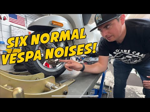 6 Normal Vespa Noises