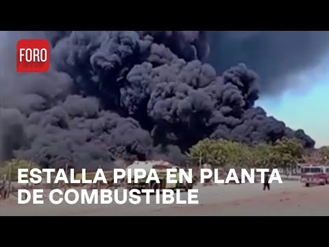 Pipa explota en planta de combustible en Culiacán - Noticias Mx