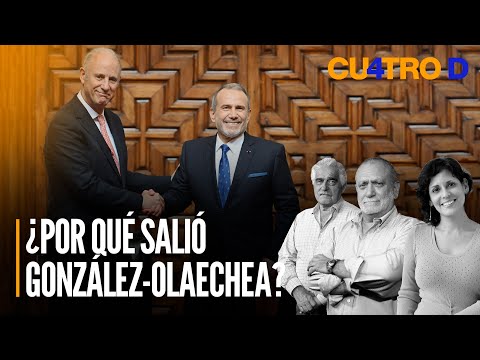 ¿Por qué salió Javier González-Olaechea? | Cuatro D