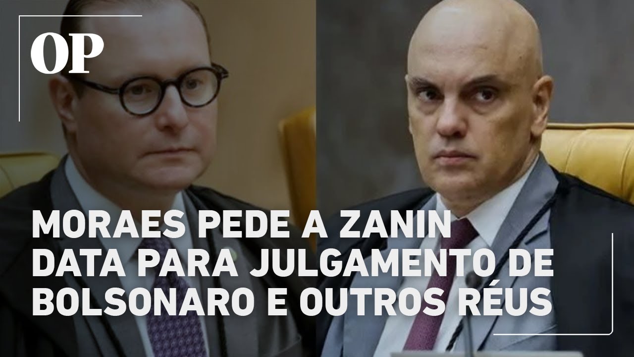 Moraes solicita a Zanin data para julgamento de Bolsonaro e outros sete réus