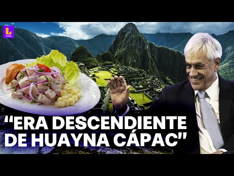 El mejor ceviche del mundo: Los lazos de Sebastián Piñera con el Perú