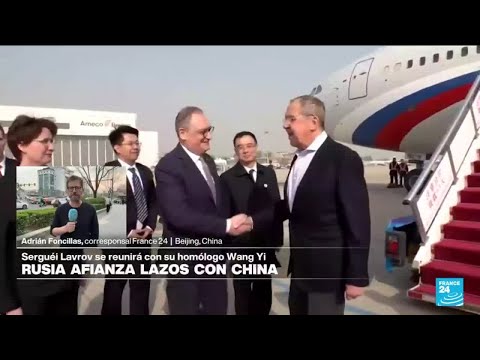 Informe desde Beijing: jefe de la diplomacia rusa visita China para hablar de la guerra en Ucrania