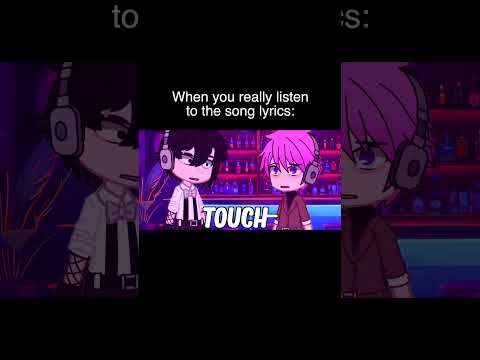 When You Actually Listen To Song Lyrics | Gacha Life #Shorts