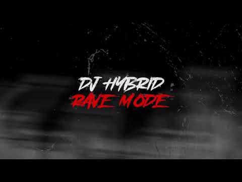 DJ Hybrid - 'Rave Mode'