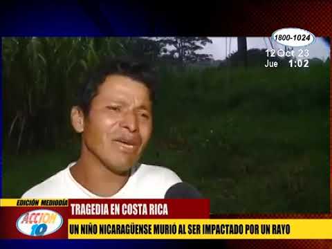 Niño nicaragüense pierde la vida tras ser impacto por un rayo en Costa Rica