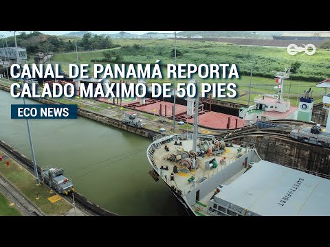 Canal de Panamá reporta calado máximo y prevé precipitaciones para cierre 2021 | #EcoNews